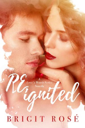 [Love's Worth 02] • ReIgnited